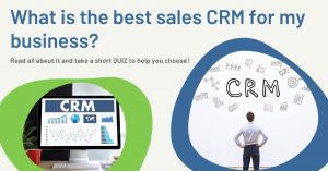 What is the best sales CRM for you?
